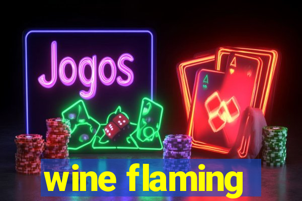 wine flaming